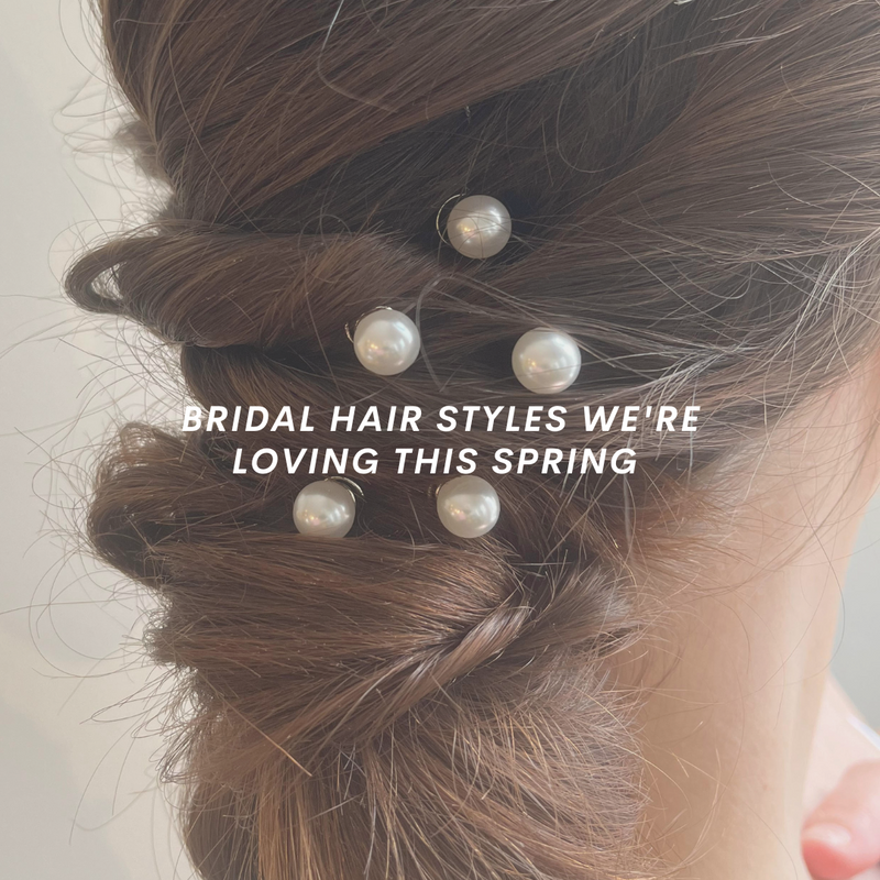 Bridal Hairstyles We're Loving this Spring