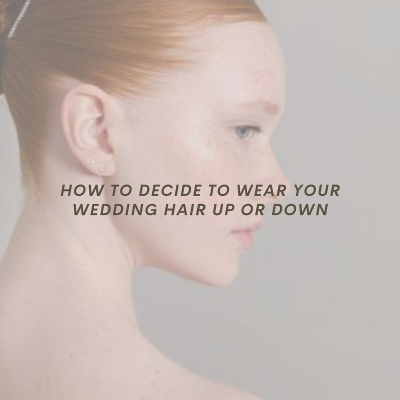 How to decide to wear your wedding hair up or down